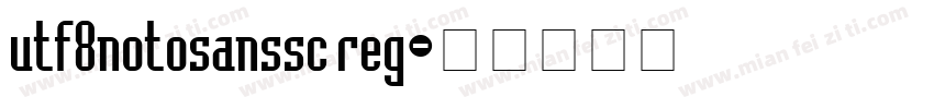 utf8notosanssc reg字体转换